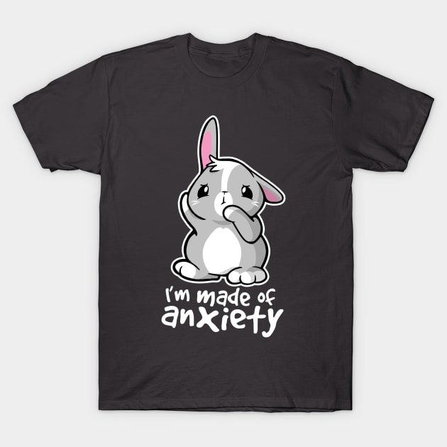 Bunny anxiety T-Shirt by NemiMakeit